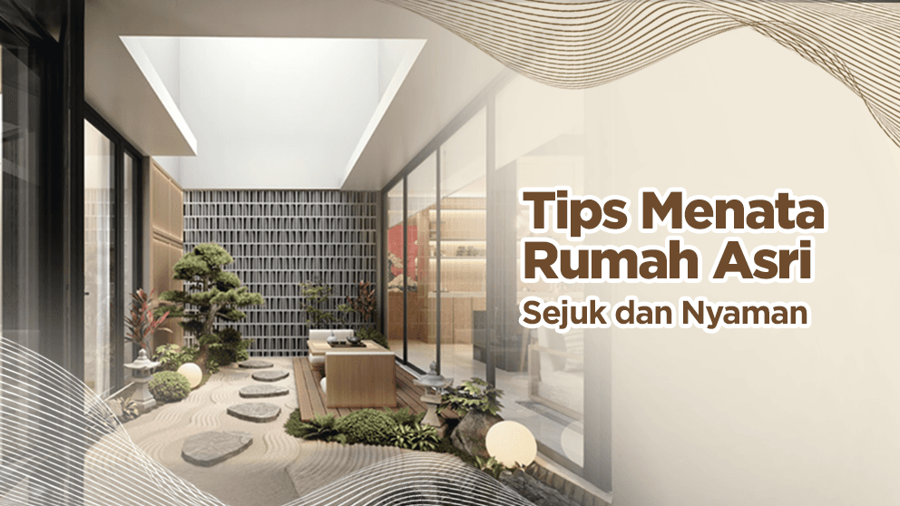 Tips Menata Rumah Asri, Sejuk dan Nyaman